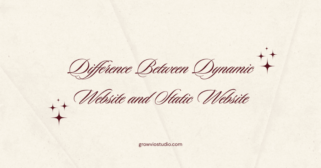Difference Between Dynamic Website and Static Website